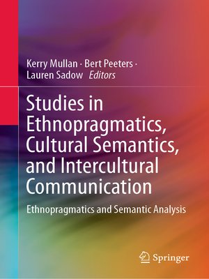 cover image of Studies in Ethnopragmatics, Cultural Semantics, and Intercultural Communication